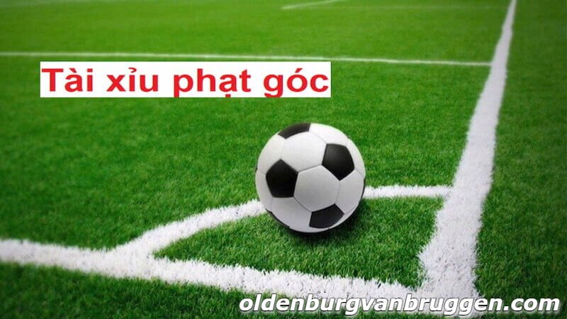 Tìm hiểu tài xỉu phạt góc là gì?