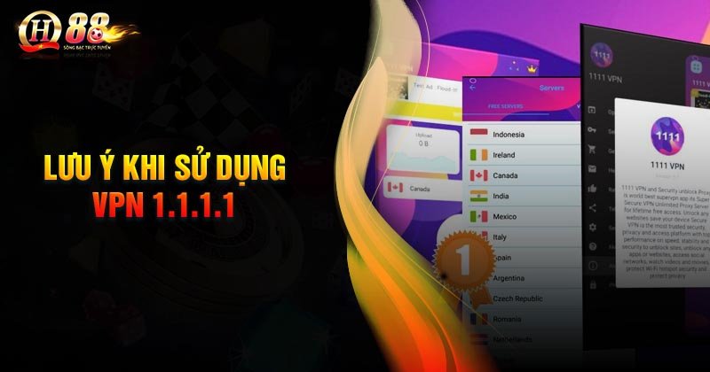 Lưu ý khi sử dụng VPN 1111